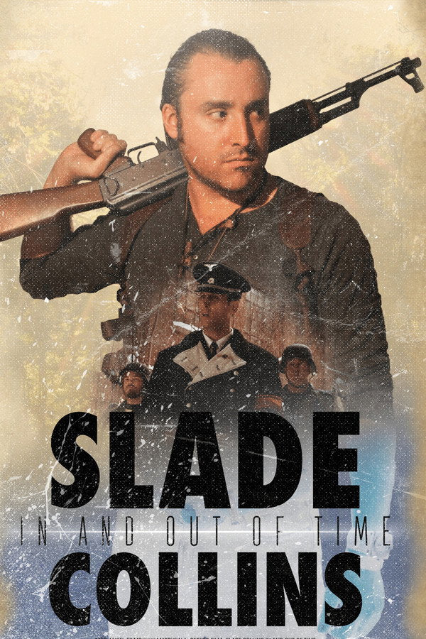 Slade Collins in and Out of Time Poster