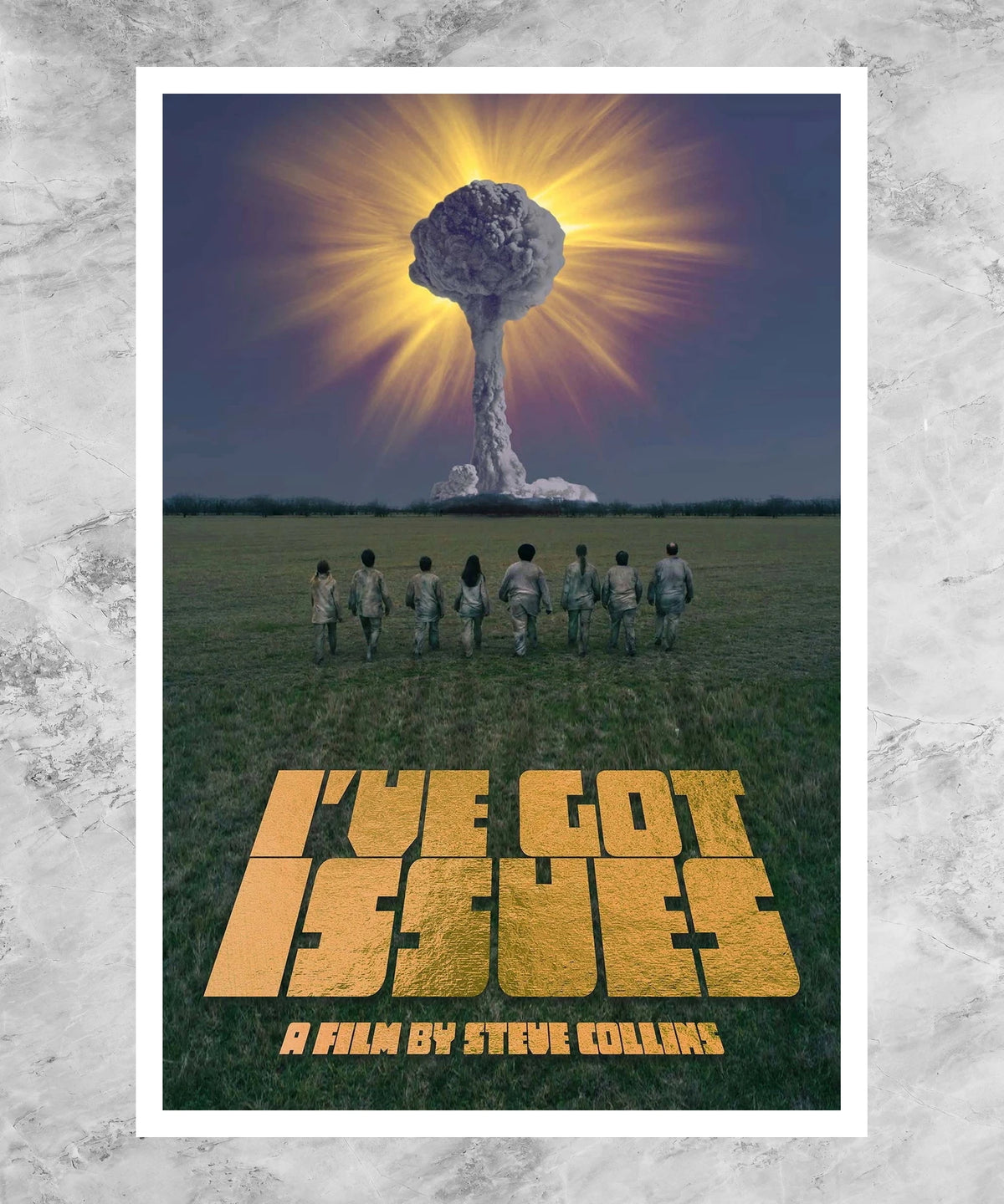 I've Got Issues Poster
