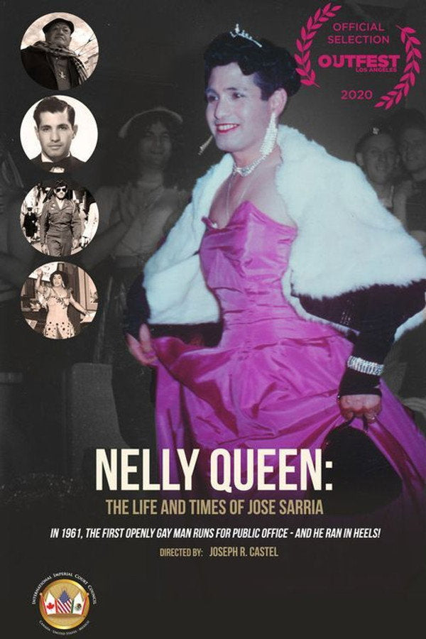 Nelly Queen: The Life and Times of Jose Sarria Poster