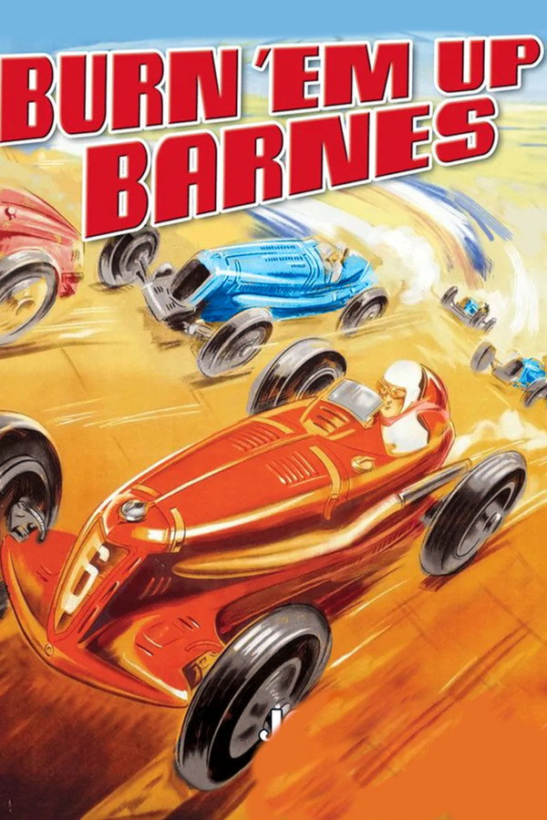 Burn 'Em Up Barnes Poster