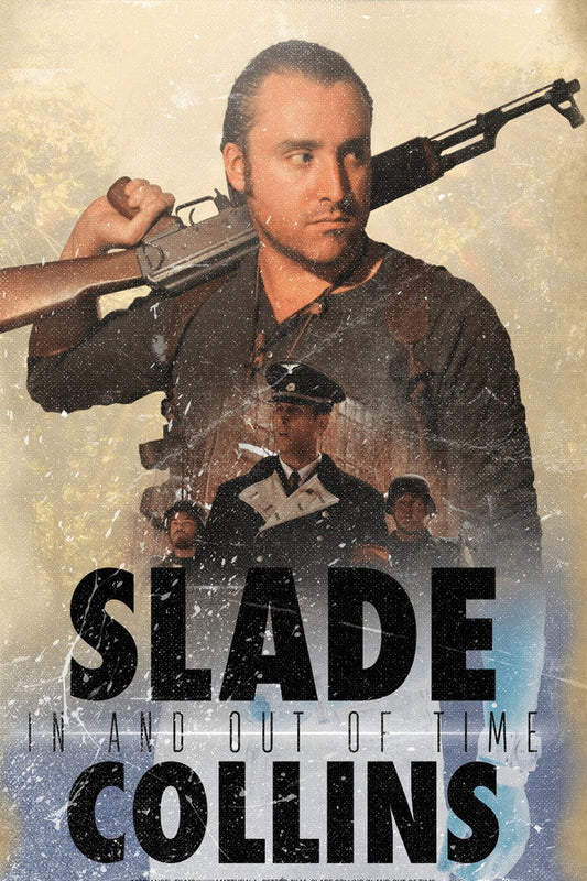 Slade Collins in and Out of Time Poster