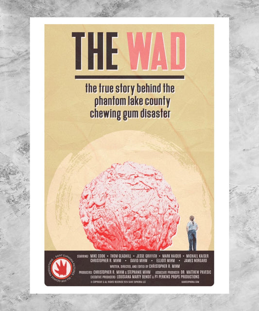 The Wad: The True Story Behind the Phantom Lake County Chewing Gum Disaster Poster