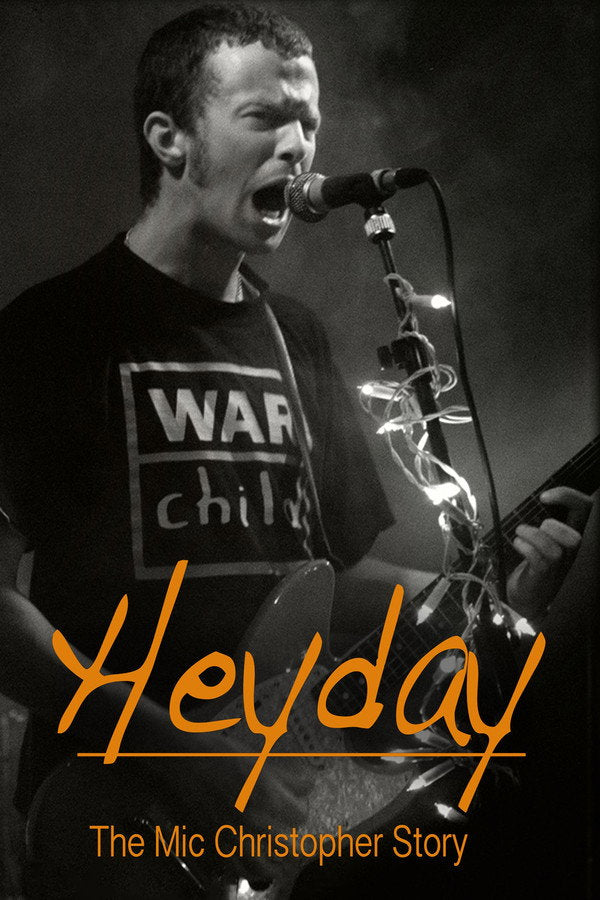 Heyday - The Mic Christopher Story Poster